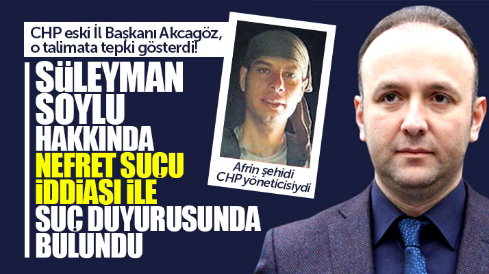 CHP Samsun eski İl Başkanı Akcagöz'den Süleyman Soylu için suç duyurusu