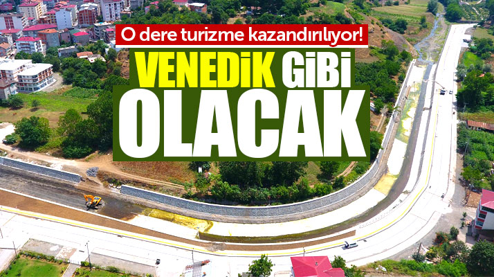 Samsun Tekkeköy'de o dere ıslah edilip turizme kazandırılacak