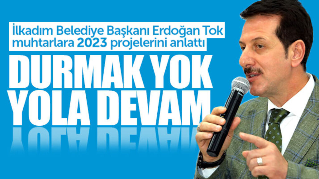 Erdoğan Tok İlkadım ilçesi mahalle muhtarlarına 2023 projelerini anlattı