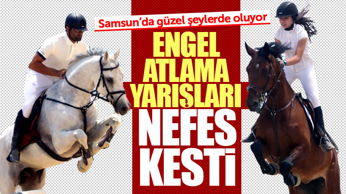 Samsun'da düzenlenen Binicilikte Engel Atlama Anadolu Ligi yarışları nefes kesti