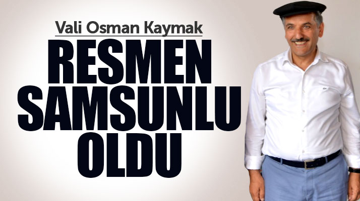 Samsun Valisi Osman Kaymak Çarşamba'nın sekiz köşe kasketini başına taktı