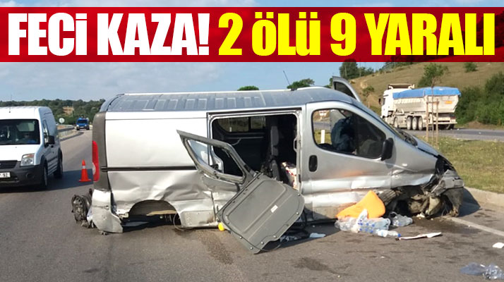 Samsun'un Kavak ilçesinde minibüs bariyerlere çarptı! 2 kişi öldü, 9 kişi yaralandı