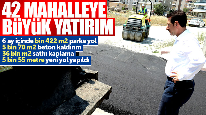 Erdoğan Tok: İlkadım'da 6 ayda 42 mahalleye büyük yatırım yaptık