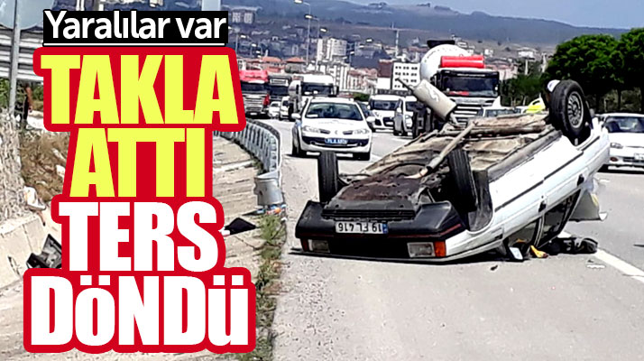 Samsun-Ankara kara yolunda takla atan araç ters döndü