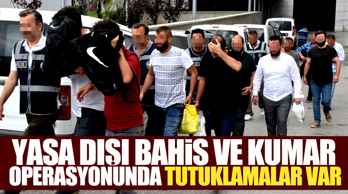 Samsun'da yasa dışı bahis ve kumar operasyonunda 10 kişiden 6'sı tutuklandı