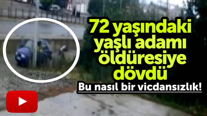 Samsun Bafra'da 72 yaşındaki yaşlı adamın öldüresiye dövülme anları kan dondurdu