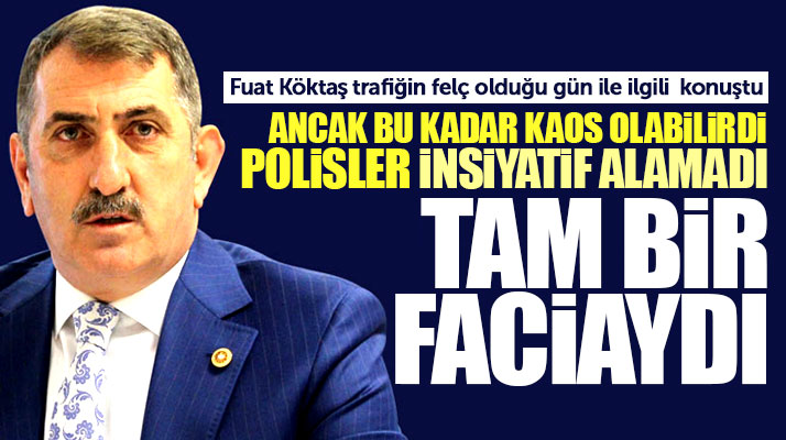 Fuat Köktaş Samsun trafiğinin felç olduğu o gün ile ilgili konuştu