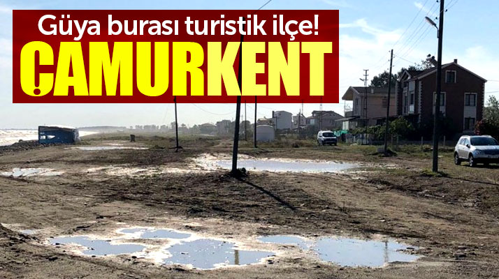 Samsun'un turistik ilçesi Yakakent'te sahilin çamur içerisinde olması yerli turistleri kızdırdı