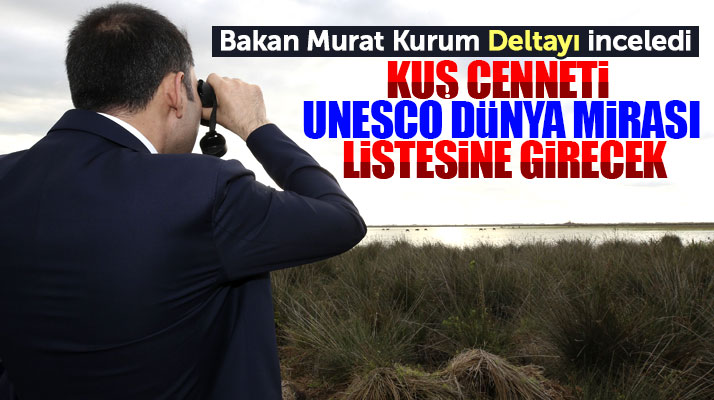 Samsun'a gelen Bakan Kurum, Kızılırmak Deltası Kuş Cennetini inceledi