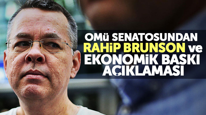 Samsun OMÜ Senatosundan rahip Brunson ve ekonomik baskı açıklaması