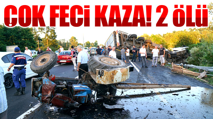 Samsun'da feci kaza! Tır traktör ile çarpıştı 2 kişi öldü 2 kişi yaralandı