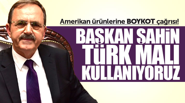 Zihni Şahin açıkladı! Samsun'da Amerikan ürünlerine boykot başlatıldı