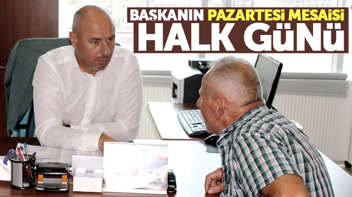 Samsun'da Tekkeköy Belediye Başkanı Togar, Pazartesi günleri halkı dinliyor
