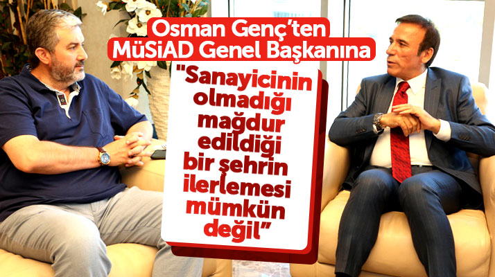 MÜSİAD Genel Başkanı Abdurrahman Kaan, Canik Belediye Başkanı Genç'i ziyaret etti