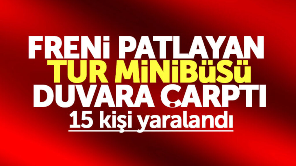Samsun Havza'da freni patlayan tur minibüsü duvara çarptı 15 kişi yaralandı