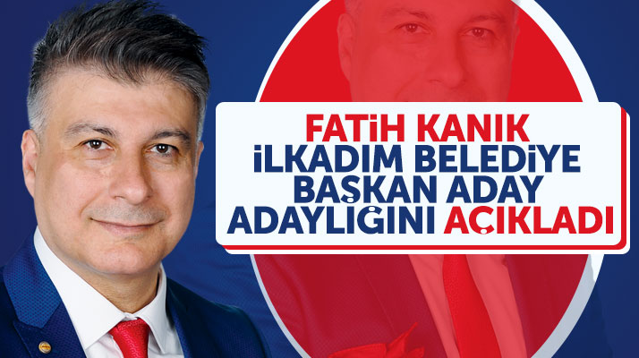 Samsun'da işadamı Fatih Kanık İlkadım Belediye Başkan aday adaylığını açıkladı