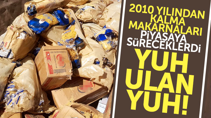 Samsun'da gıda deposuna baskın! 2010 yılından kalma makarnalar ele geçirildi