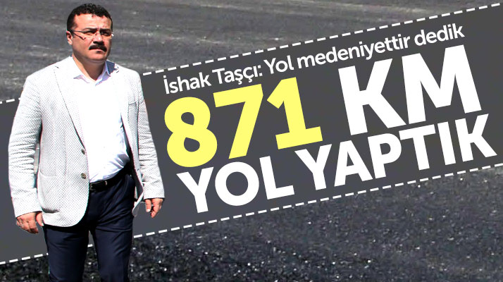 İshak Taşçı: Atakum'da 4.5 yılda 871 kilometre yol çalışması yaptık