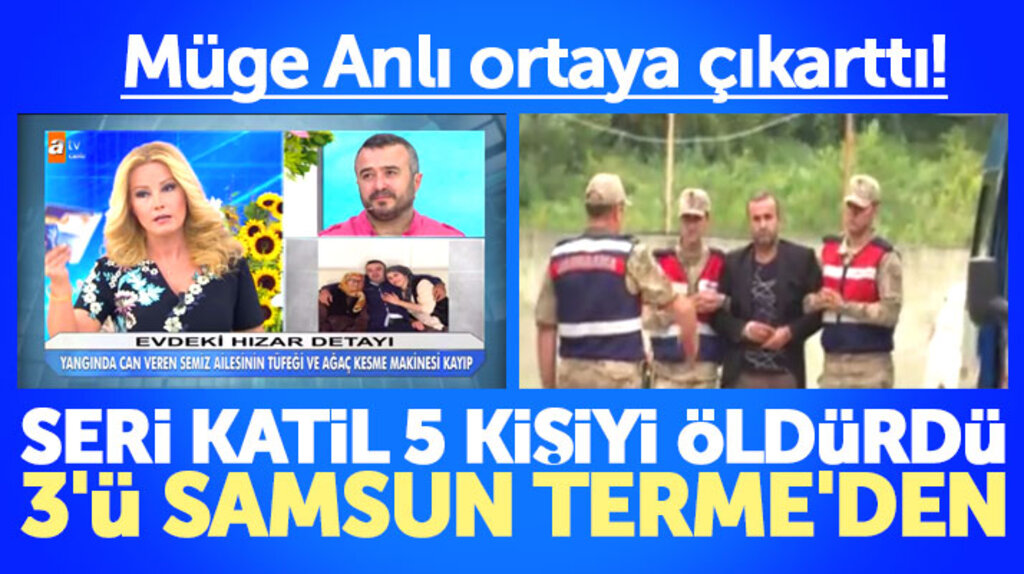 Müge Anlı seri katilin cinayetlerini deşifre etti! 3 kurban Samsun Terme'den
