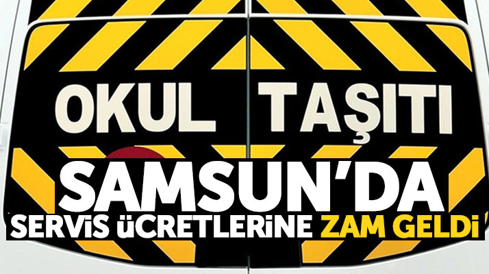 Samsun'da öğrenci velilerine kötü haber! Öğrenci servis ücretlerine zam geldi