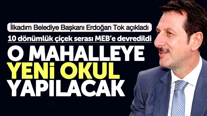 Samsun'da İlkadım ilçesi Anadolu mahallesine yeni bir okul yapılacak
