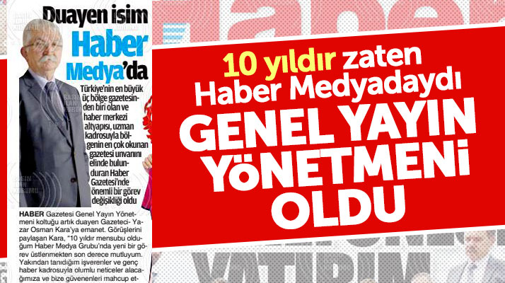 Samsun'da Haber Gazetesinin Genel Yayın Yönetmenliğine Osman Kara getirildi