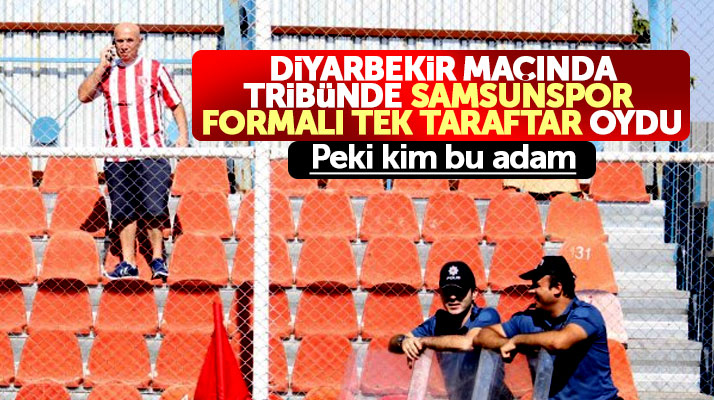 Samsunspor maçını Diyarbakır'da tek başına izleyen taraftar merak uyandırdı