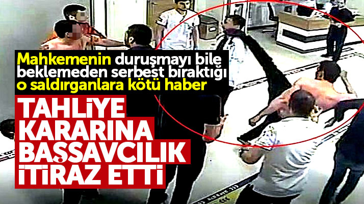 Samsun Cumhuriyet Başsavcılığı o saldırganların tahliye edilmesi kararına itiraz etti