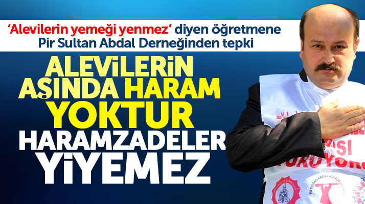 Samsun'dan o öğretmene tepki! Alevilerin aşında haram yoktur haramzadeler yiyemez
