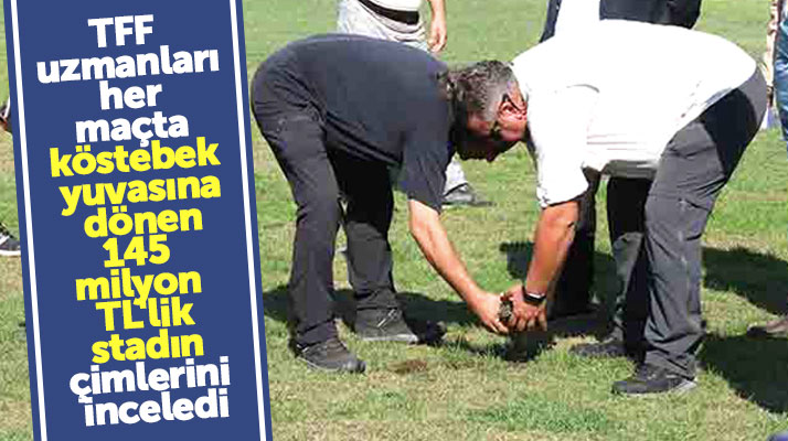 TFF uzmanları 145 milyonluk Samsunspor Stadının çim sorunu için Samsun'a geldi