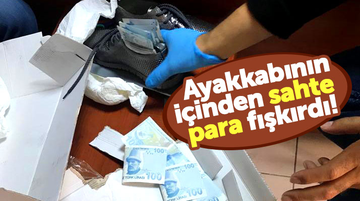 Samsun Çarşamba'da ayakkabının içinden sahte 5 bin lira çıktı