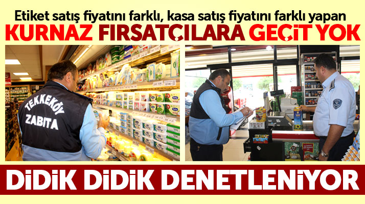 Samsun'un Tekkeköy ilçesinde zabıtalar fırsatçılığa karşı marketleri denetledi