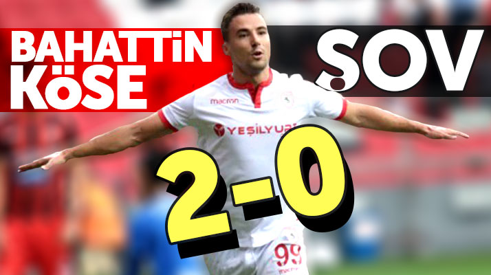 Samsunspor Bahattin Köse'nin attığı iki golle Gaziantepspor'u yendi