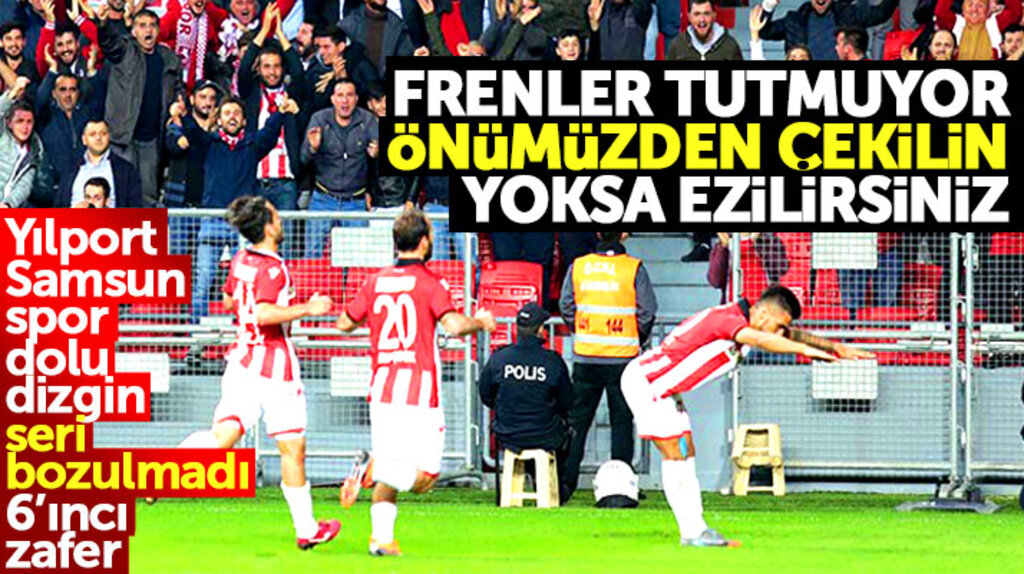 Yılport Samsunspor durdurulamıyor! Üst üste 6'ıncı seri galibiyetini aldı
