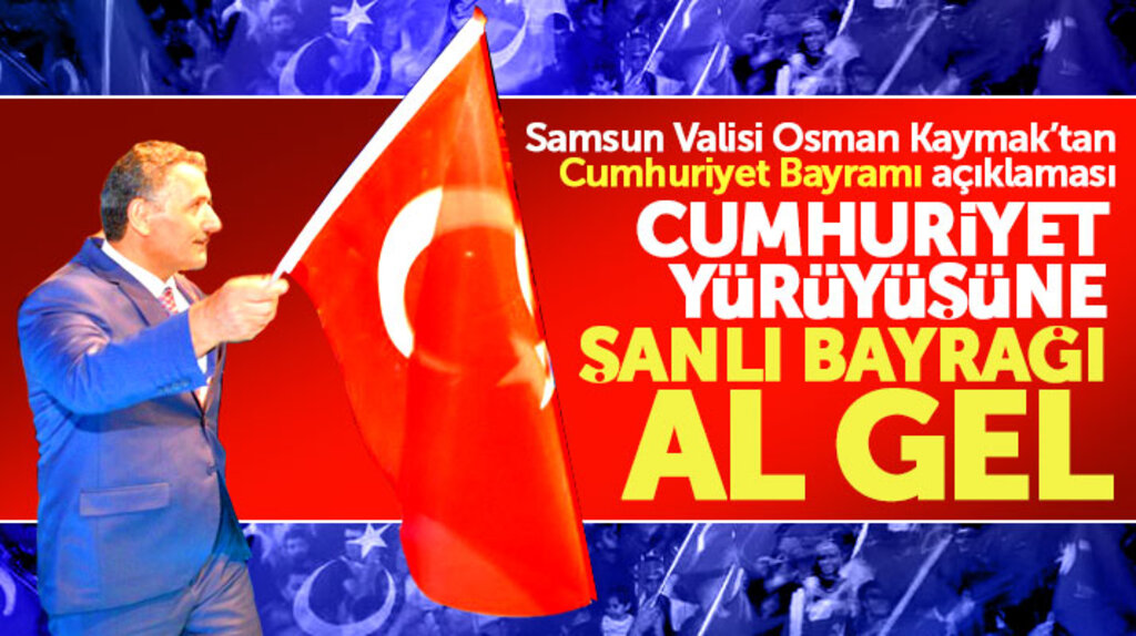 Samsun Valisi Osman Kaymak Samsunluları Cumhuriyet Yürüyüşüne davet etti