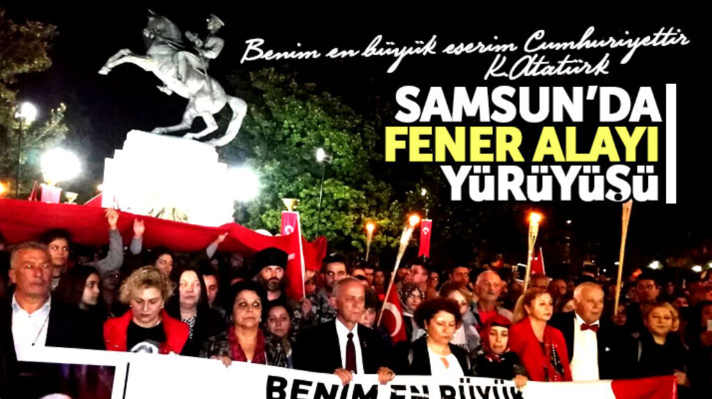 Samsun'da Cumhuriyetin 95'inci yılı nedeni ile Fener Alayı düzenlendi