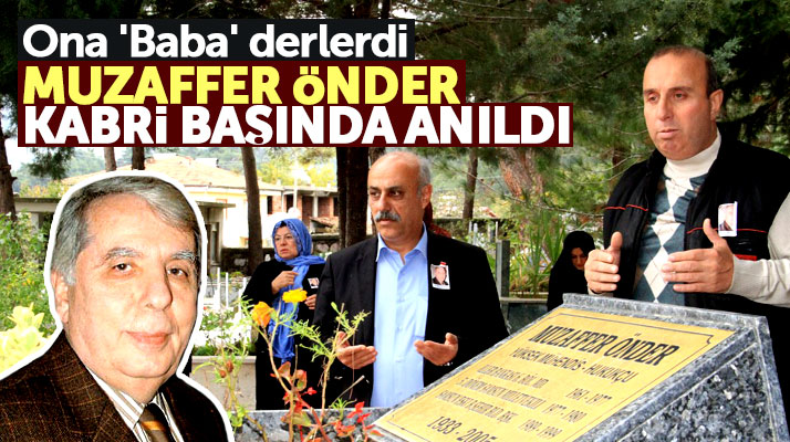 Samsun'da merhum Muzaffer Önder vefatının 13'üncü yılında mezarı başında anıldı