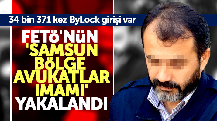 Samsun'da FETÖ'nün 'Samsun Bölge Avukatlar İmamı' gaybubet evinde yakalandı