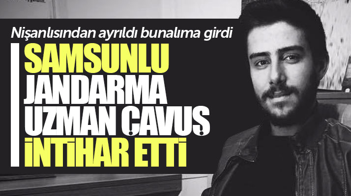 Samsun Bafralı uzman çavuş Ahmet Eren silahı ile başına ateş ederek intihar etti