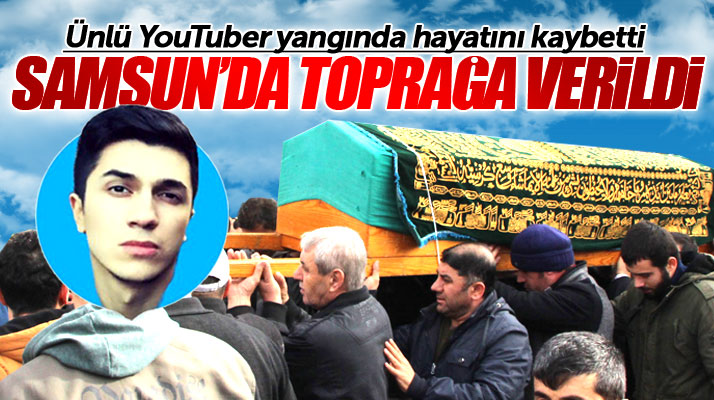 Samsunlu ünlü You Tuber Emre Özkan'ın cenazesi memleketi Havza'da toprağa verildi