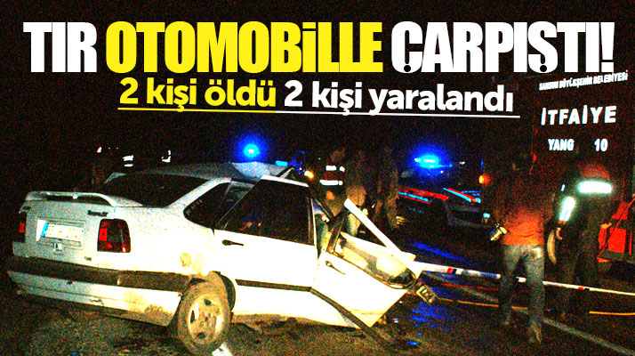 Samsun Vezirköprü'de tır ile otomobil çarpıştı iki kişi öldü, iki kişi yaralandı