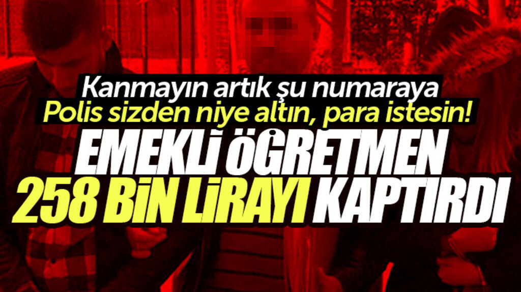 Samsun'da emekli öğretmen kendini polis olarak tanıtan dolandırıcılara 258 bin lirayı kaptırdı