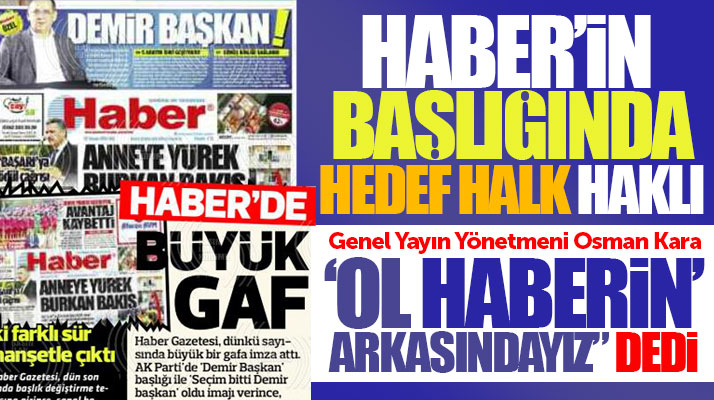 Hedef Halk Gazetesi 'Demir Başkan' başlıklı haberi büyük gaf olarak niteledi