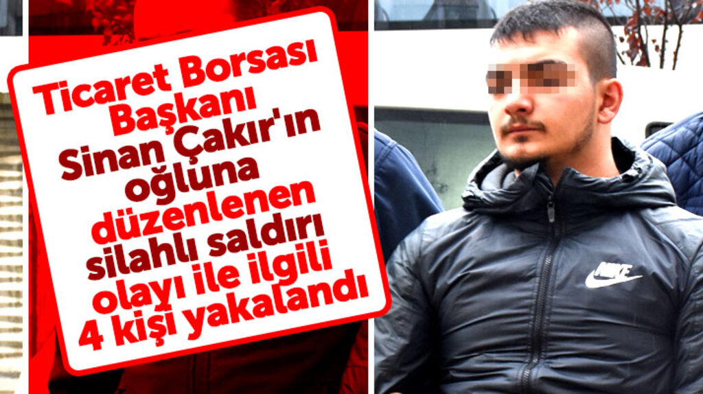 Samsun Ticaret Borsası Başkanı Çakır'ın oğluna silahlı saldırı düzenleyen 4 kişi yakalandı
