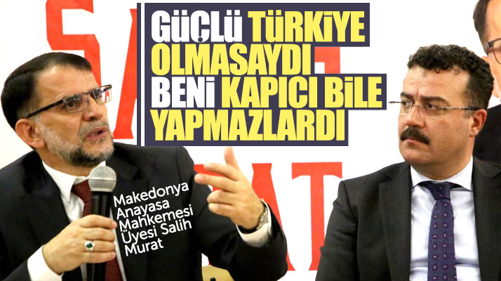 Samsun'da konuşan Salih Murat: Güçlü Türkiye olmasaydı beni kapıcı yapmazlardı