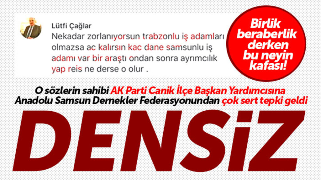 SAMDEF'ten Trabzonlu iş adamları olmazsa aç kalırsın diyen ilçe başkan yardımcısına tepki