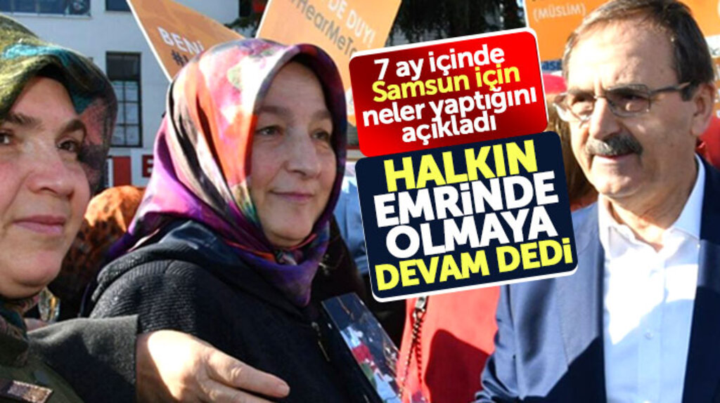Zihni Şahin 7 ay içinde Samsun için neler yaptığını açıkladı