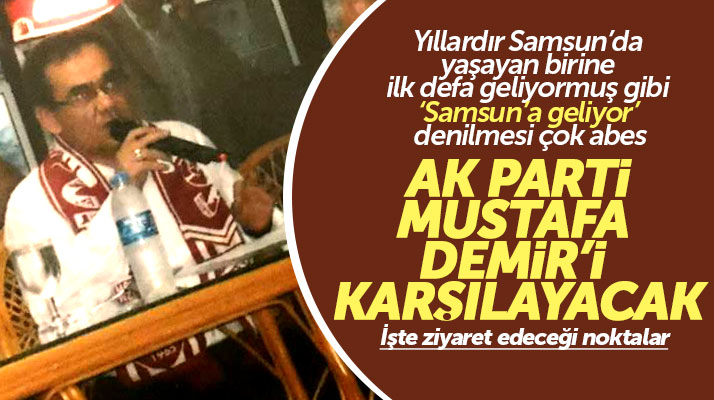 Samsun'da AK Partililer Büyükşehir Belediyesi adayı Mustafa Demir'i karşılayacak