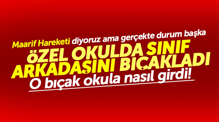 Samsun'un Canik ilçesinde özel bir lisede okuyan öğrenci, sınıf arkadaşını bıçakladı