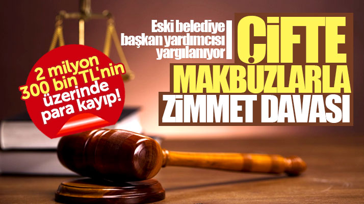 Samsun'da eski belediye başkan yardımcısına 2 milyon TL'lik şok zimmet davası